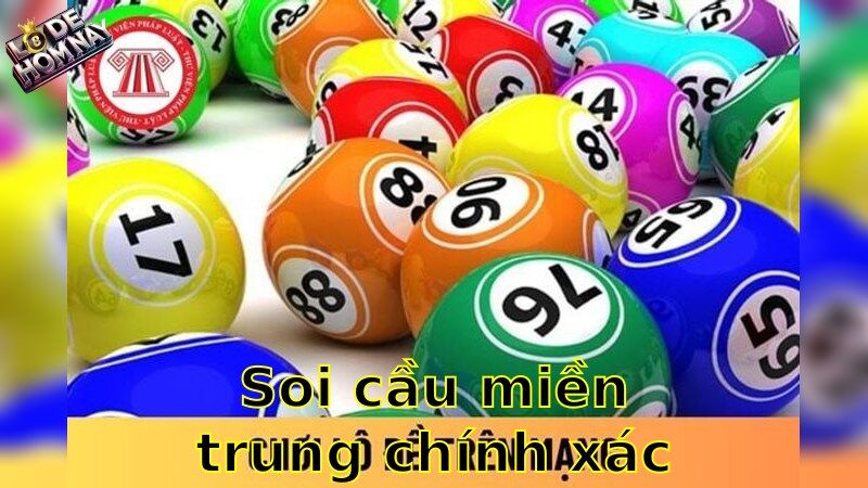 Soi cầu miền Trung chính xác nhất – Giải mã con số may mắn 2025