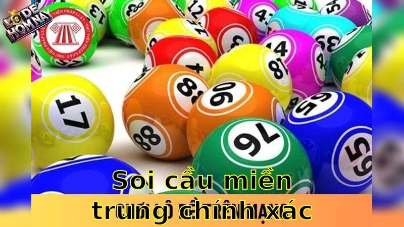 Soi cầu miền Trung chính xác nhất – Giải mã con số may mắn 2025